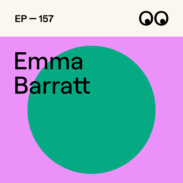 Creative Boom Podcast Episode #157 - From Council Estate to Creative Director: Owning Your Story, with Emma Barratt